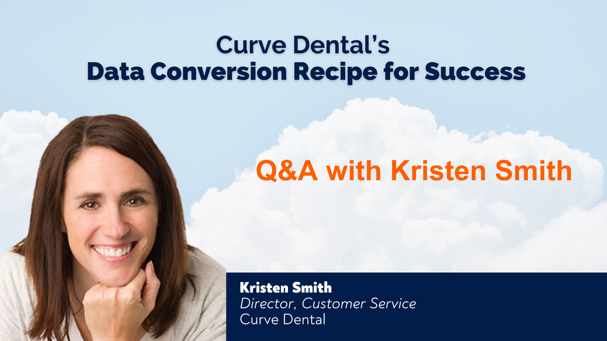 Curve Dental’s Data Conversion Recipe for Success