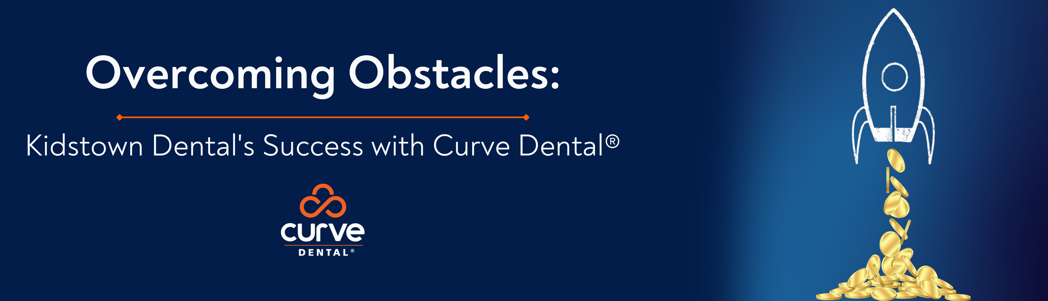 Overcoming Obstacles: Kidstown Dental's Success with Curve Dental®